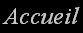 Accueil